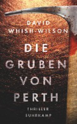 Titelbild: Die Gruben von Perth : Thriller. - (Frank-Swann-Reihe ; 2)