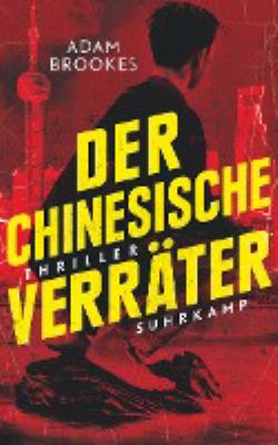 Titelbild: Der chinesische Verräter : Thriller.