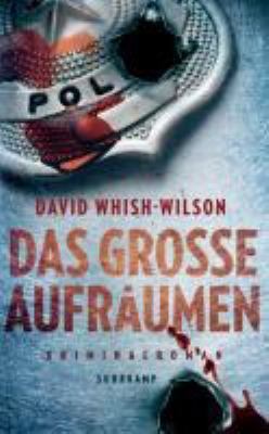 Titelbild: Das große Aufräumen : Thriller. - (Frank-Swann-Reihe ; 3)