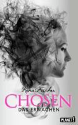 Titelbild: Chosen – Das Erwachen. Band 2.