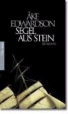 Titelbild: Segel aus Stein : Roman. - (Kommissar-Erik-Winter-Reihe ; 6)