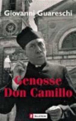 Titelbild: Genosse Don Camillo. - (Don-Camillo-&-Peppone-Reihe ; 3)