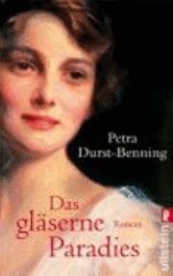 Titelbild: Das gläserne Paradies : Roman. - (Die Glasbläser-Saga ; 3)