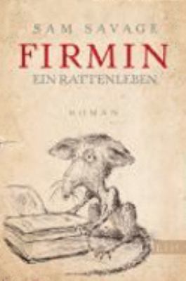 Titelbild: Firmin : ein Rattenleben ; Roman.