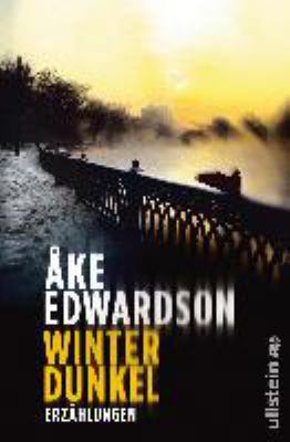 Titelbild: Winterdunkel : Erzählungen. - (Kommissar-Erik-Winter-Reihe ; 13)