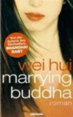 Titelbild: Marrying Buddha : Roman. Band 2.