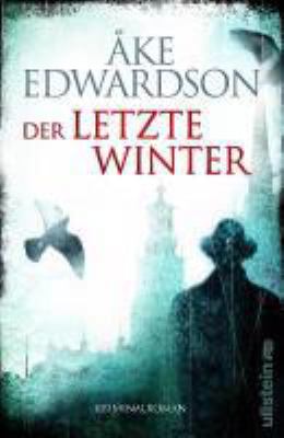 Titelbild: Der letzte Winter : Kriminalroman. - (Kommissar-Erik-Winter-Reihe ; 10)