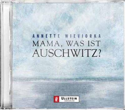 Titelbild: Mama, was ist Auschwitz?