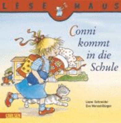 Titelbild: Conni kommt in die Schule : eine Geschichte.