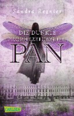Titelbild: Die dunkle Prophezeiung des Pan. - (Pan-Triologie ; 2)