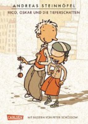 Titelbild: Rico, Oskar und die Tieferschatten. - (Rico-&-Oskar-Reihe ; 1)