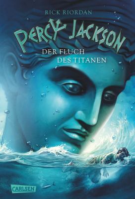 Titelbild: Percy Jackson – Der Fluch des Titanen. Band 3.
