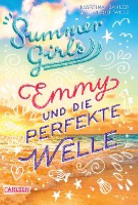 Titelbild: Emmy und die perfekte Welle. - (Summer Girls ; 2)