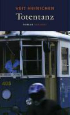 Titelbild: Totentanz : Roman. - (Commissario-Proteo-Laurenti-Reihe ; 5)