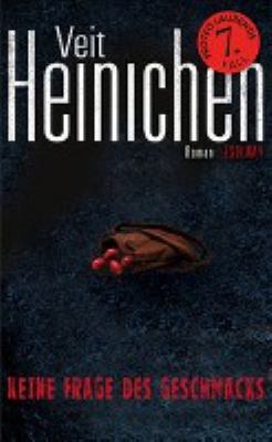 Titelbild: Keine Frage des Geschmacks : Roman. - (Commissario-Proteo-Laurenti-Reihe ; 7)