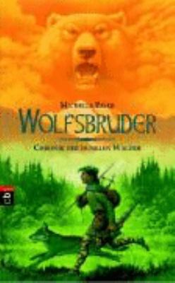 Titelbild: Wolfsbruder. - (Chronik der dunklen Wälder ; 1)
