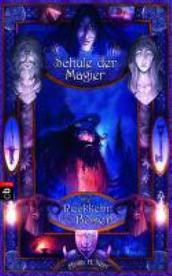 Titelbild: Die Rückkehr des Bösen. - (Schule der Magier ; 3)