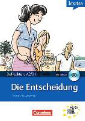 Titelbild: Die Entscheidung : [DaF-Lektüre A2/B1 ; Großstadtgeschichten].