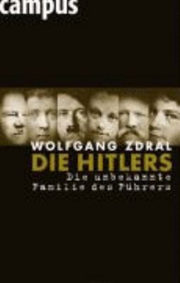 Titelbild: Die Hitlers : die unbekannte Familie des Führers.