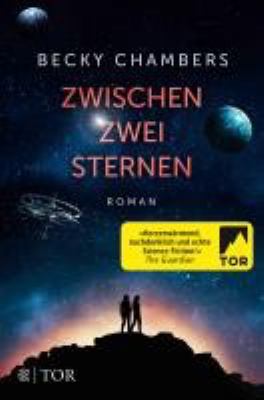 Titelbild: Zwischen zwei Sternen : Roman. - (Wayfarer-Reihe ; 2)