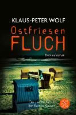 Titelbild: Ostfriesenfluch : der zwölfte Fall für Ann Kathrin Klaasen ; [Kriminalroman]. - (Ann-Kathrin-Klaasen-Serie ; 12)