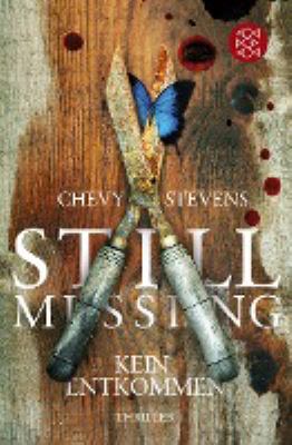 Titelbild: Still missing – kein Entkommen : Thriller. - (Nadine-Lavoie-Reihe ; 1)
