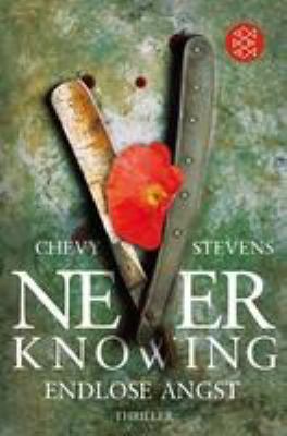 Titelbild: Never knowing – endlose Angst : Thriller. - (Nadine-Lavoie-Reihe ; 2)