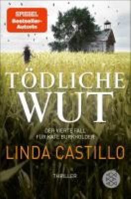 Titelbild: Tödliche Wut : Thriller. - (Kate-Burkholder-Reihe ; 4)