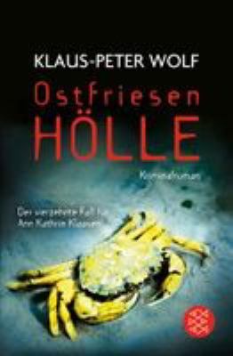Titelbild: Ostfriesenhölle : Kriminalroman ; der vierzehnte Fall für Ann Kathrin Klaasen. - (Ann-Kathrin-Klaasen-Serie ; 14)
