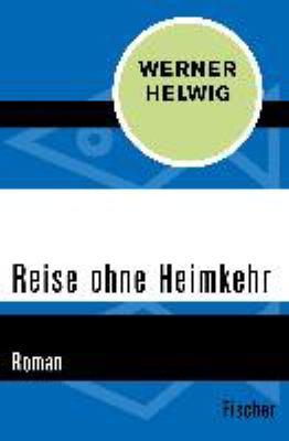 Titelbild: Reise ohne Heimkehr : Roman. - (Hellas-Trilogie ; 3)