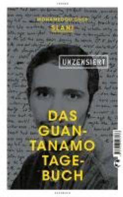 Titelbild: Das Guantanamo-Tagebuch unzensiert.