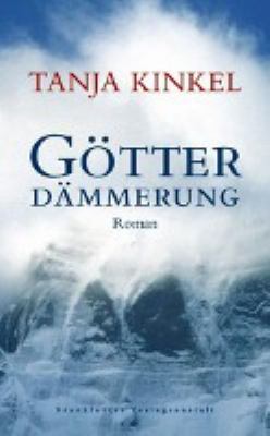 Titelbild: Götterdämmerung : Roman.