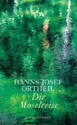 Titelbild: Die Moselreise : Roman eines Kindes. Band 2.