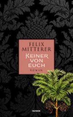 Titelbild: Keiner von euch : Roman.