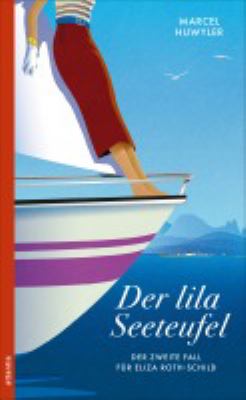 Titelbild: Der lila Seeteufel : der zweite Fall für Eliza Roth-Schild. Band 2.