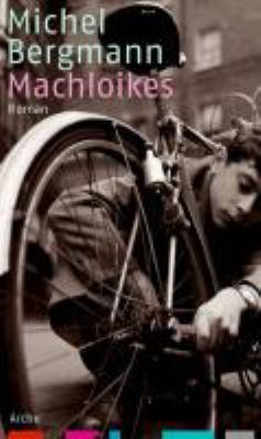 Titelbild: Machloikes : Roman. - (Teilacher-Trilogie ; 2)