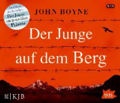 Titelbild: Der Junge auf dem Berg : Roman.