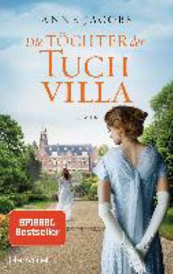Titelbild: Die Töchter der Tuchvilla : Roman. - (Die Tuchvilla-Saga ; 2)