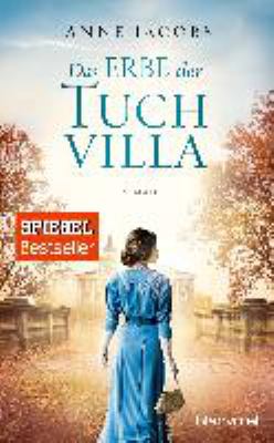 Titelbild: Das Erbe der Tuchvilla : Roman. - (Die Tuchvilla-Saga ; 3)