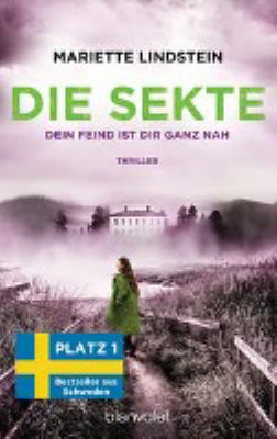 Titelbild: Die Sekte – Dein Feind ist dir ganz nah. - (Sofia-Bauman-Reihe ; 5)