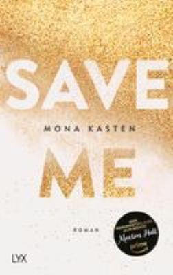 Titelbild: Save me. - (Die Maxton-Hall-Trilogie ; 1)