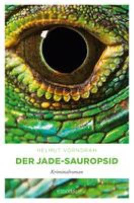 Titelbild: Der Jade-Sauropsid. - (Haderlein, Lagerfeld und Riemenschneider ; 7)