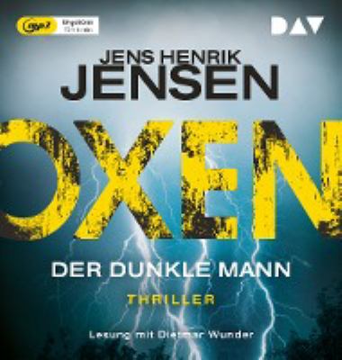 Titelbild: Oxen – Der dunkle Mann : Thriller. - (Niels-Oxen-Reihe ; 2)