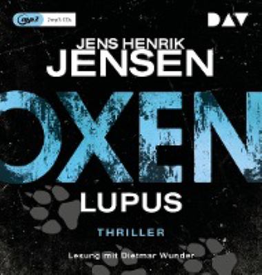 Titelbild: Oxen – Lupus : Thriller. - (Niels-Oxen-Reihe ; 4)