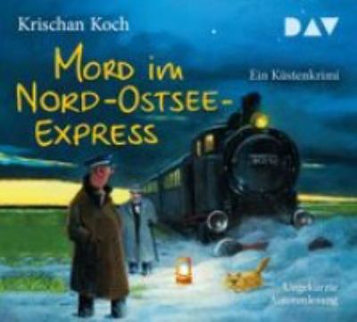 Titelbild: Mord im Nord-Ostsee-Express : ein Küstenkrimi. - (Thies-Detlefsen-Reihe ; 10)