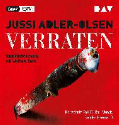 Titelbild: Verraten : der zehnte Fall für Carl Mørck, Sonderdezernat Q. - (Carl-Mørck-Reihe ; 10)