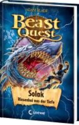 Titelbild: Solak, Riesenhai aus der Tiefe. - (Beast quest ; 67)