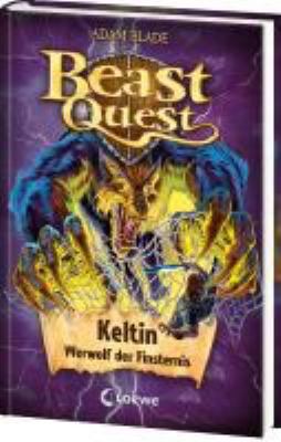 Titelbild: Keltin, Werwolf der Finsternis. - (Beast quest ; 68)