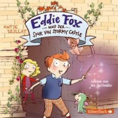 Titelbild: Eddie Fox und der Spuk von Stormy Castle.