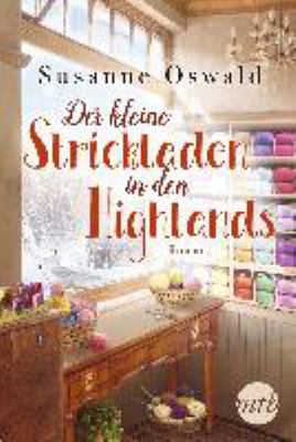 Titelbild: Der kleine Strickladen in den Highlands. Band 1.